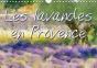 Les Lavandes En Provence Calendrier Mural 2018 Din A4 Horizontal - Preview