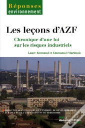 Les Leçons D'Azf ; Chronique D'Une Loi Sur Les Risques Industriels