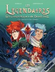 Capa do artigo Les Légendaires - Les Chroniques De Darkhell Tome 3 : La Sentence Des Ombres