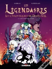 Les Légendaires - Les Chroniques De Darkhell Tome 6 : L'Escadron Ravage