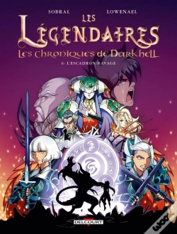 Capa do artigo Les Légendaires - Les Chroniques De Darkhell Tome 6 : L'Escadron Ravage