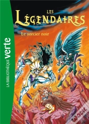Capa do artigo Les Légendaires T.4 ; Le Sorcier Noir