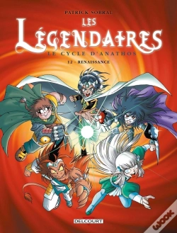 Capa do artigo Les Légendaires Tome 12 : Le Cycle D'Anathos ; Renaissance