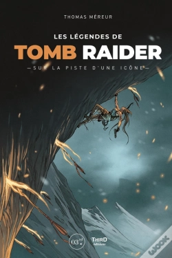 Capa do artigo Les Légendes De Tomb Raider : Sur La Piste D'Une Icône