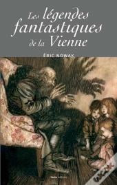 Les Legendes Fantastiques De La Vienne
