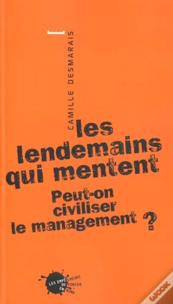 Capa do artigo Les Lendemains Qui Mentent ; Peut-On Civiliser Le Management