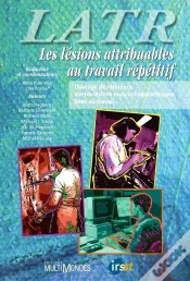 Capa do artigo Les Lésions Attribuables Au Travail Répétitif (Latr)