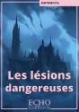 Les Lésions Dangereuses - Preview
