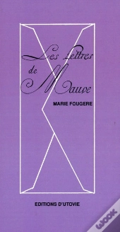 Les Lettres De Mauve