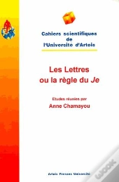 Les Lettres Ou La Règle Du Je