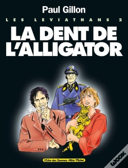 Capa do artigo Les Léviathans - Tome 02 : La Dent De L'Alligator