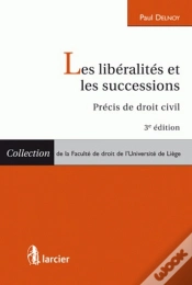Capa do artigo Les Libéralités Et Les Successions ; Précis De Droit Civil (3e Édition)