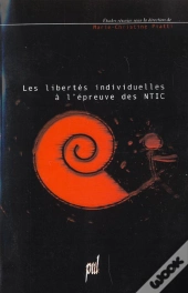 Les Libertes Individuelles A L'Epreuve Des Nouvelles Technologies De L'Information - [Actes De La Jo