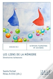 Capa do artigo Les Liens De La Mémoire : Itinéraires Taïwanais