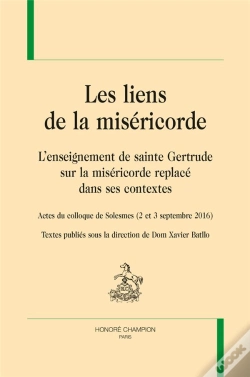 Capa do artigo Les Liens De La Miséricorde ; L'Enseignement De Sainte Gertrude Sur La Miséricorde Replacé Dans Ses Contextes