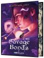 Les Liens Du Destin : Savage Bonds T2 Collector - Preview