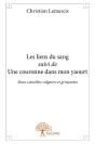 Les Liens Du Sang Suivi De Une Couronne Dans Mon Yaourt - Preview