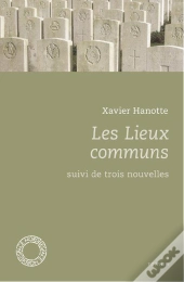 Les Lieux Communs ; Suivi De Trois Nouvelles
