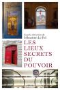 Les Lieux Secrets Du Pouvoir - Preview