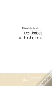 Les Limbes De Rocheferre