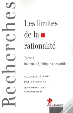 Capa do artigo Les Limites De La Rationalité Colloque De Cerisy