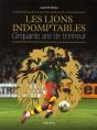 Les Lions Indomptables ; Cinquante Ans De Bonheur - Preview