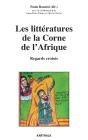 Les Littératures De La Corne De L'Afrique ; Regards Croisés - Preview