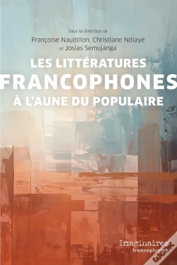 Capa do artigo Les Littératures Francophones À L'Aune Du Populaire