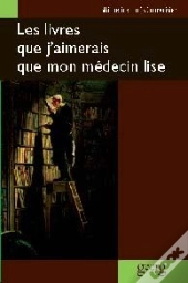 Les Livres Que J'Aimerais Que Mon Médecin Lise