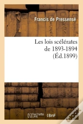 Les Lois Scelerates De 1893 1894 Edition 1899