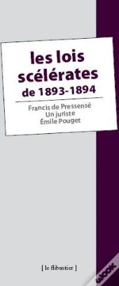 Les Lois Scélérates De 1893-1894