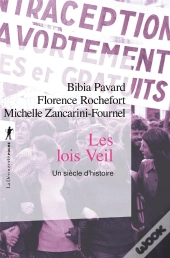 Les Lois Veil - Un Siècle D'Histoire