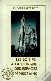 Capa do artigo Les Loisirs A La Conquete Des Espaces Periurbains