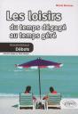 Les Loisirs Du Temps Dégagé Au Temps Géré - Preview