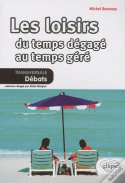 Capa do artigo Les Loisirs Du Temps Dégagé Au Temps Géré
