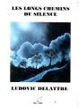 Les Longs Chemins Du Silence - Preview