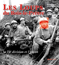 Capa do artigo Les Loups Du Bois-Le-Pretre La 73e Division Et L'Union