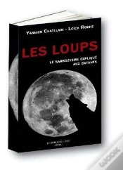 Capa do artigo Les Loups, Le Sarkozysme Expliqué Aux Enfants