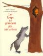 Les Loups Ne Grimpent Pas Aux Arbres - Preview