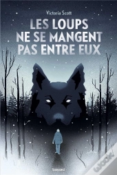 Les Loups Ne Se Mangent Pas Entre Eux