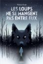 Les Loups Ne Se Mangent Pas Entre Eux - Preview