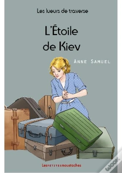 Capa do artigo Les Lueurs De Traverse - Tome V - L'Etoile De Kiev