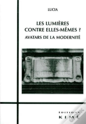 Capa do artigo Les Lumieres Contre Elles-Memes ? : Avatars De La Modernité