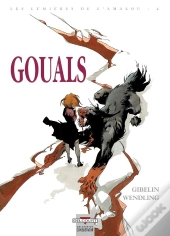 Les Lumières De L'Amalou Tome 4 : Gouals