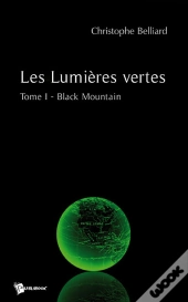 Les Lumières Vertes T.1 ; Black Mountain
