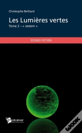 Les Lumières Vertes T.2 ; Jestem