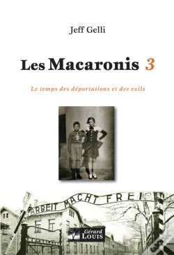 Capa do artigo Les Macaronis 3 ; Le Temps Des Déportations Et Des Exils