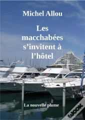 Les Macchabees S'Invitent A L'Hotel