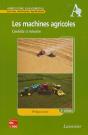 Les Machines Agricoles ; Conduite Et Entretien - Preview