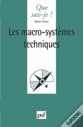 Les Macro-Systèmes Techniques